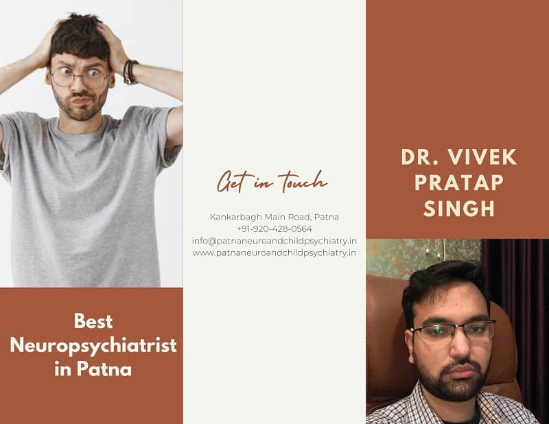 Dr Vivek Pratap Singh Best Neuropsychiatrist In Patna Kankarbagh