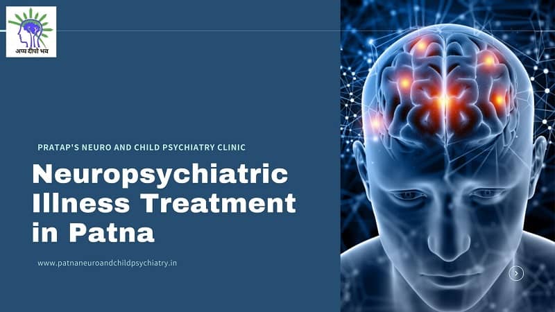 neuropsychiatric illness treatment in patna