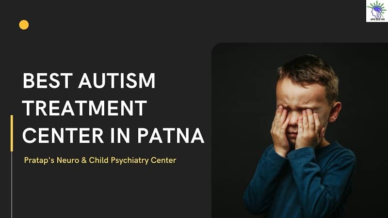 Autism treatment center in patna