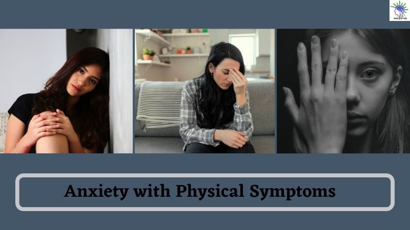 Anxiety with Physical Symptoms