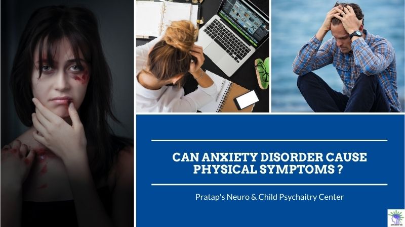 Can Anxiety Disorder Cause Physical Symptoms