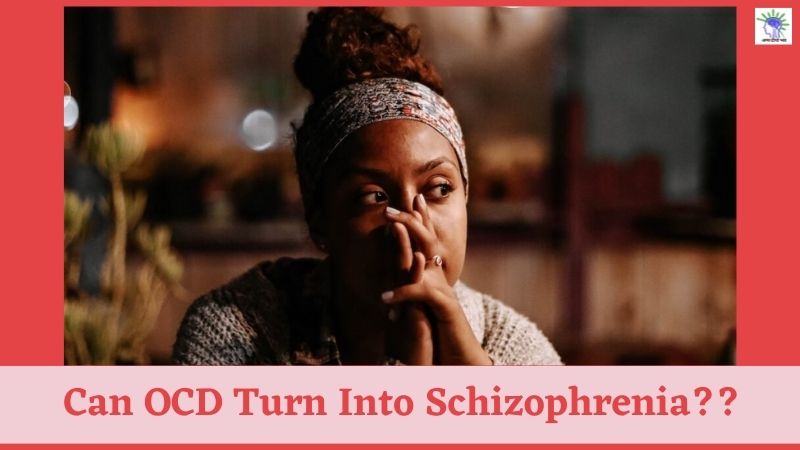 Can OCD Turn Into Schizophrenia