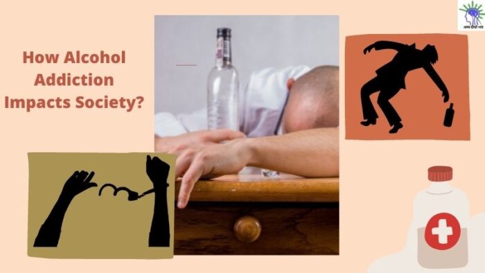 How Alcohol Addiction Impacts Society [5 Facts about Alcohol]