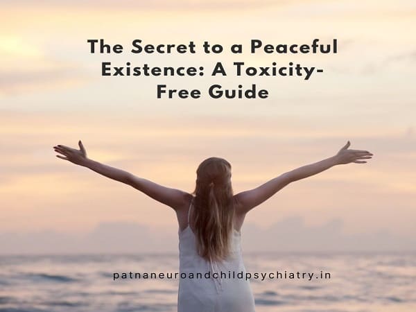 How to Prevent Toxicity in Life Guide