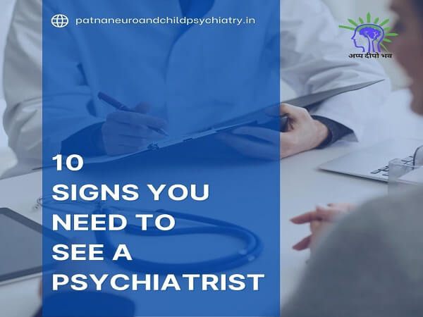 When to see a psychiatrist